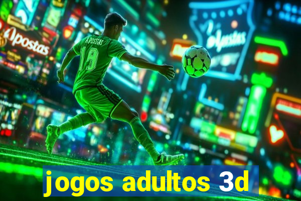 jogos adultos 3d